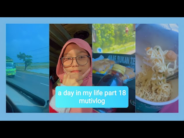 ♡ a day in my life part 18 ~ mutivlog | Muthia Raputry class=