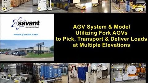 SAVANT Multi-Height Fork AGV System..........
