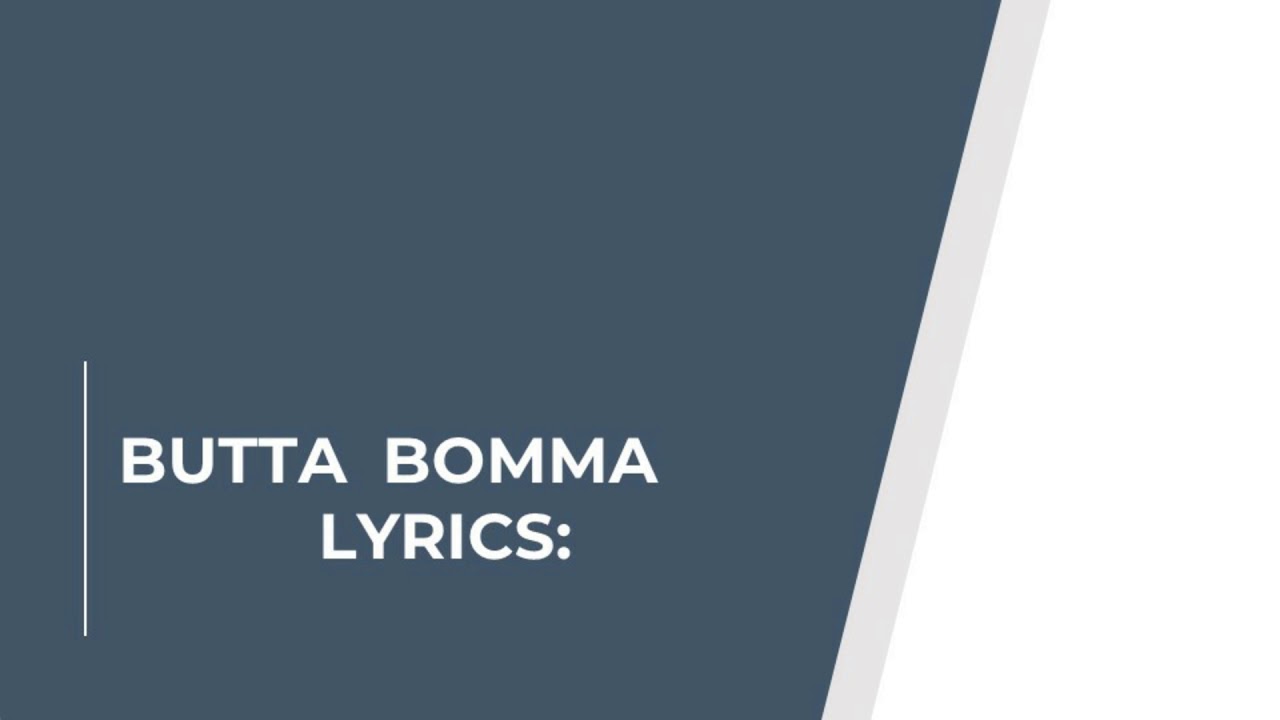 Butta Bomma song lyrics YouTube
