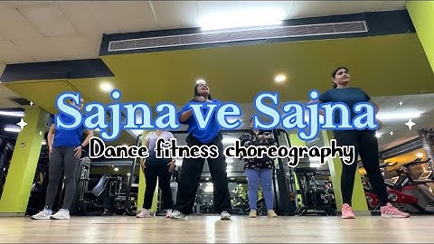 Sajna Ve Sajna || shehnaaz Gill || Rajkumar Rao || Zumba ||dance fitness choreography||YouTube video