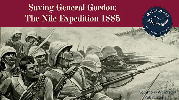 The Nile Expedition to rescue General Gordon in Kh...