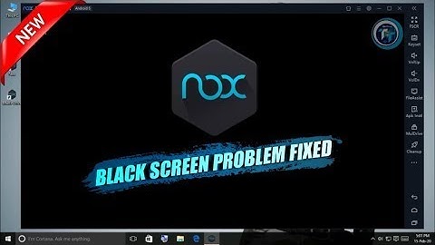 How to remove black screen problem from NOX player