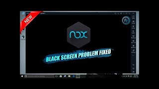 How to remove black screen problem from NOX player