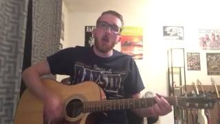 Rivalries - The Menzingers (Acoustic Cover)