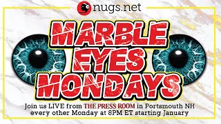 Marble Eyes Mondays - Live From The Press Room in Portsmouth, NH