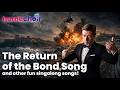 The Return of the Bond Song RERUN