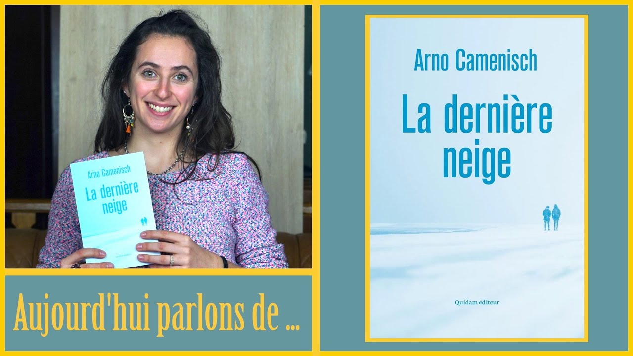 Aujourd hui Parlons De LA DERNI RE NEIGE de Arno Camenisch 