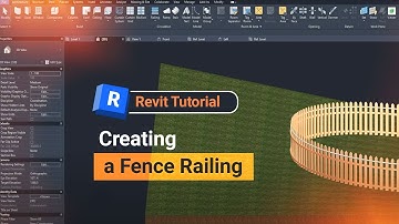 Revit Tutorial: Creating a Fence Railing