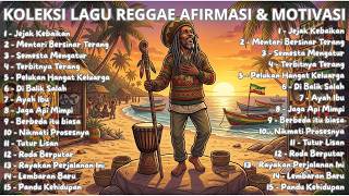 Lagu Reggae Afirmasi & Motivasi | Suntikan Semangat untuk Suami, Ayah, & Bakti Anak [5]