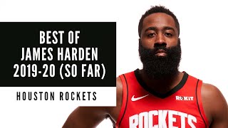 James Harden | Best of 2019-20 (so far) | Houston Rockets