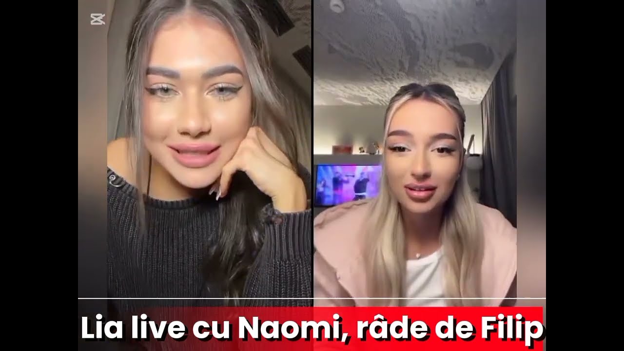 Lia live cu Naomi, râde de Filip 💥 