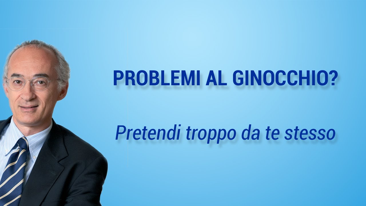 Problemi al ginocchio? Pretendi troppo da te stesso