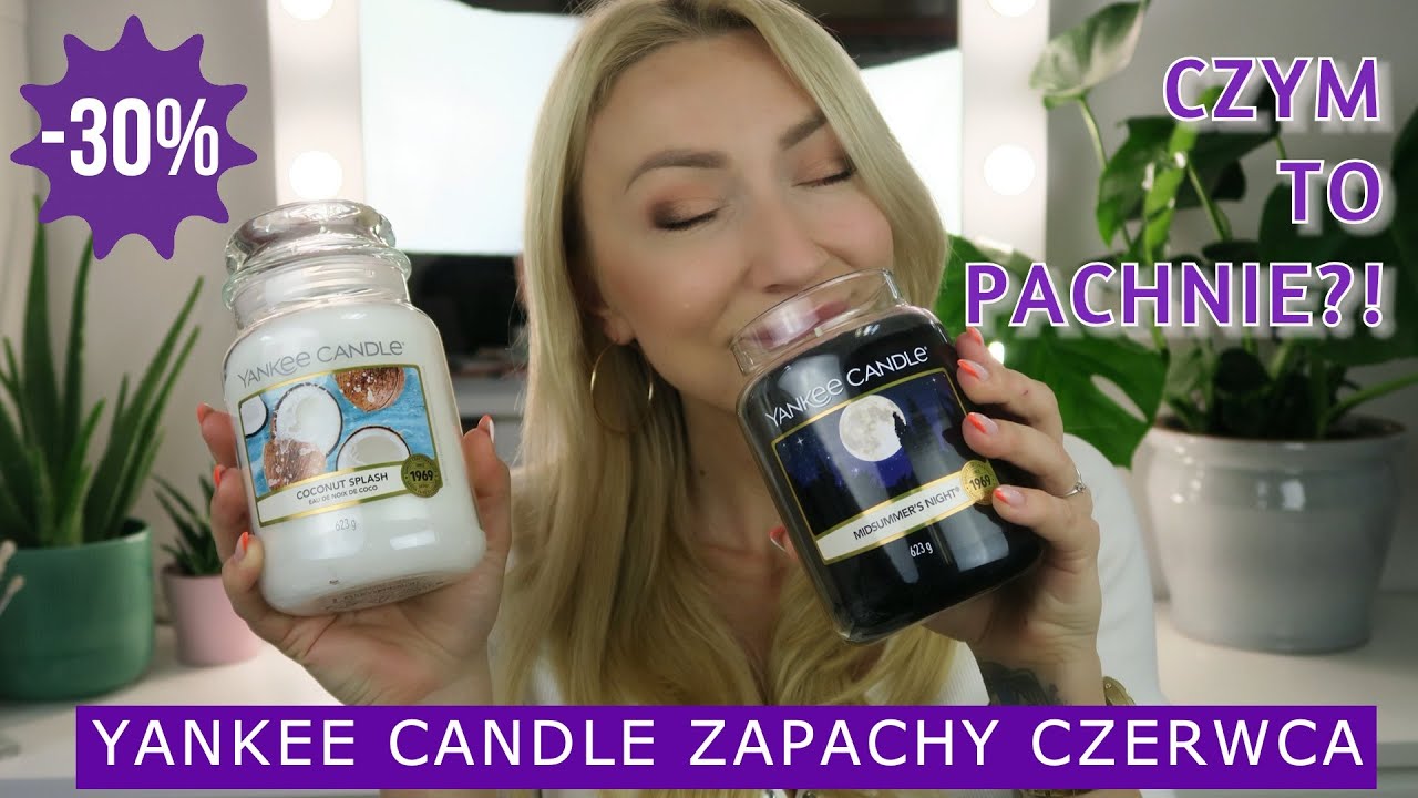 YANKEE CANDLE Zapachy Miesiąca -30% 🌸 CZERWIEC 2020 🌸 Czym pachną?