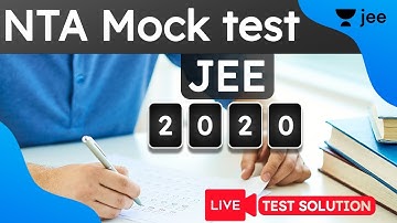 NTA Mock Test 2020 | Live NTA JEE Mains 2020 Mock Test Solution | JEE Mains 2020 | Unacademy JEE