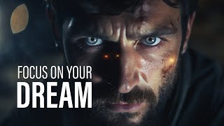 Transform Your Vision | FOCUS ON YOUR DREAM | Motivational Speeches to Fuel Your Ambition.