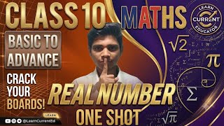 CLASS 10 MATHS REAL NUMBER (ONE SHOT) BASIC TO ADVANCE