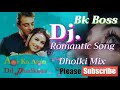 Aap ka aana dil dhadkanadholki hard mix romantic remix song bk boss up kanpur