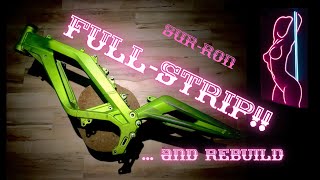 Sur-Ron Full STRIP and custom REBUILD