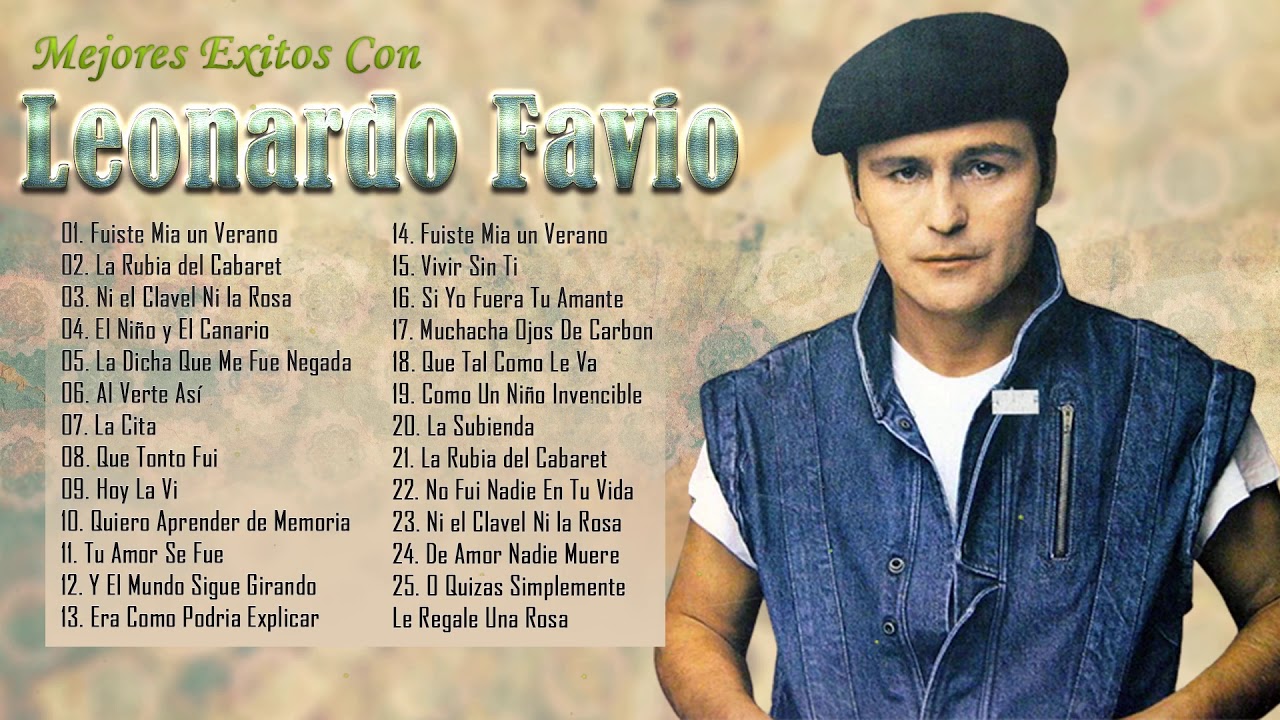 LEONARDO FAVIO SUS MEJORES ÉXITOS MEJORES CANCIONES ROMÁNTICOS DE