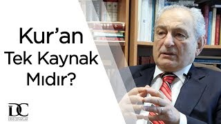 Kuran Tek Kaynak Mıdır? Prof Dr Bayraktar Bayraklı