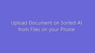 How to Upload Documents on Sorted from your Mobile Phone | Sorted App Upload