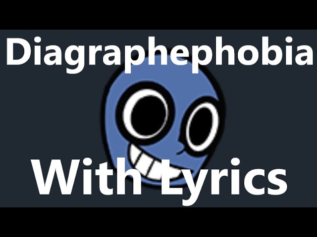 Diagraphephobia - FNF Lyrics