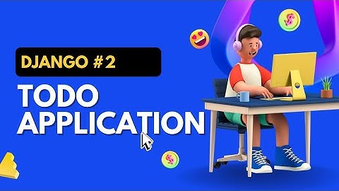 Serving Static Files in Django | To-Do App Tutorial #2 | Progheist