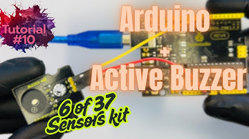 Arduino Tutorial #10: How to use Active Buzzer with Arduino UNO, (6 of 37 Sensor Kit). #arduino #diy