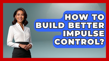 How To Build Better Impulse Control? - The Personal Growth Path