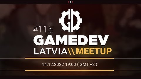Gamedev meetup #115