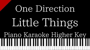 【Piano Karaoke Instrumental】Little Things / One Direction【Higher Key】