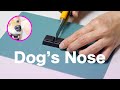 羊毛フェルトとワックスで作る犬の鼻 dog's nose