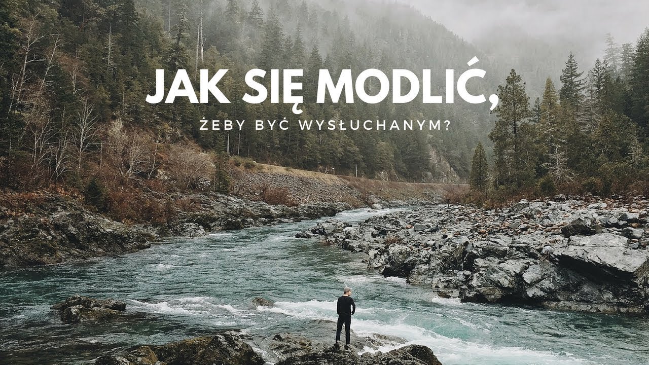 Jak się modlić, żeby być wysłuchanym?