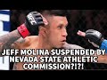 JEFF MOLINA SUSPENDED BY NEVADA STATE ATHLETIC COMMISSION!?!?