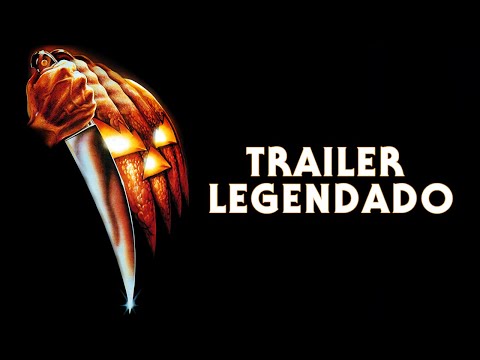 Halloween: A Noite do Terror (1978) | Trailer Legendado