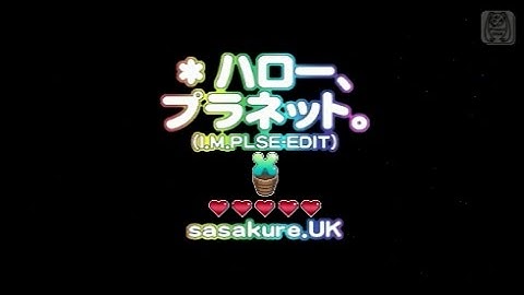 Project Diva Extend – ∗Hello, Planet (I.M.PLSE-EDIT) – PV