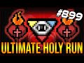 ULTIMATE HOLY RUN - The Binding Of Isaac: Afterbirth+ #899