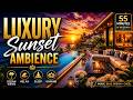 Luxury Sunset Ambience 🌅 Ocean Views • Relax • Sleep • Unwind | 55 Minutes