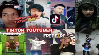 FRONTAL MAIN TIKTOK? KUMPULAN TIKTOK YOUTUBER FF! KEREN ATAU KOCAK NIH  - FREE FIRE