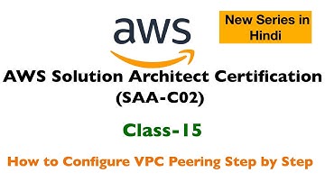 What is AWS VPC Peering ? How to Configure VPC Peering Step by Step in Hindi | AWS -SAA-C02