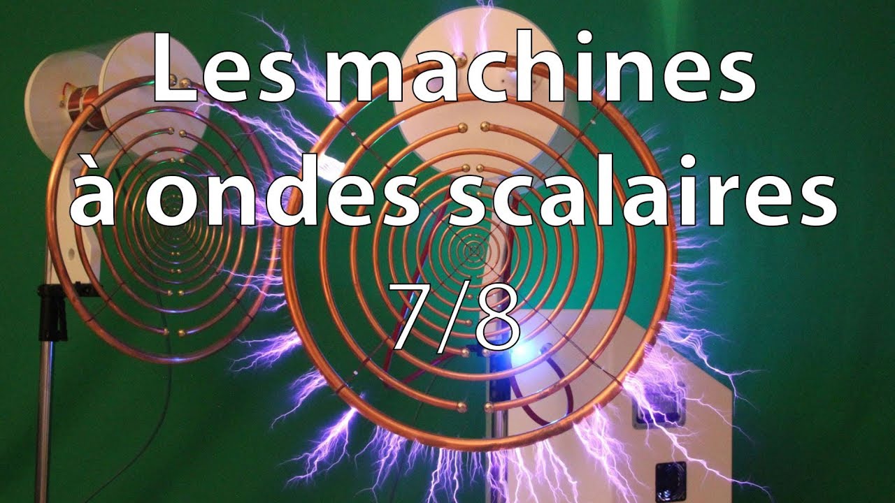 Les machines à ondes scalaires 7/8 YouTube — free download