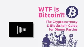 Chapter 8 | WTF is Bitcoin?! Audiobook Podcast: Blockchain vs. Government