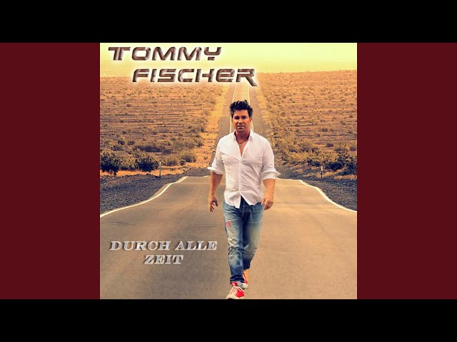 Tommy Fischer - Dafuer will ich Leben