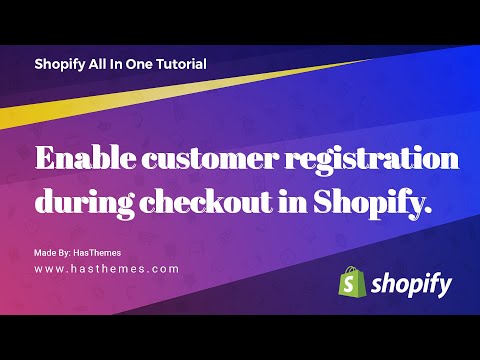 How to enable customer registration during checkout in Shopify