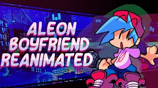 Boyfriend Reanimated - Aleon Edition - SHOWCASE