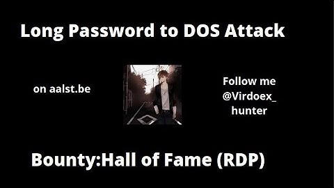 Bug Bounty POC: Long password to dos attack | aalst.be