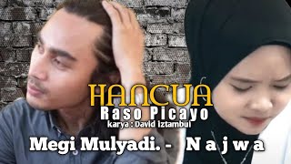 Hancua Raso Picayo- David Iztambul. Live Najwa - Megi. Live afenda