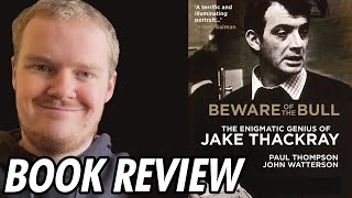 Beware Of The Bull: The Enigmatic Genius of Jake Thackray | Book Review