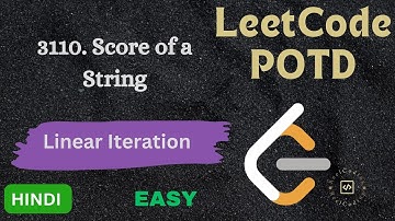 3110. Score of a String || LeetCode POTD || Explained in HINDI
