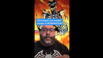 ¿Quién puede romper el Adamantium?